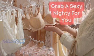 Top 10 Reasons Why Women should Own Sexy Nighties In Pakistan